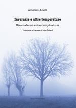 Invernale e altre temperature-Hivernales et autres températures. Ediz. bilingue