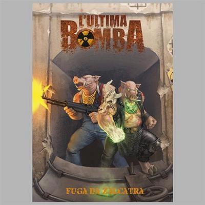 L'Ultima Bomba - Fuga da Zalcatra. Gioco da tavolo