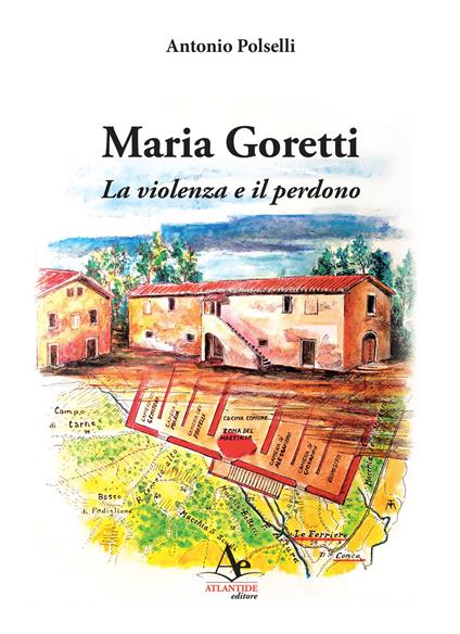 Maria Goretti. La violenza e il perdono - Antonio Polselli - copertina