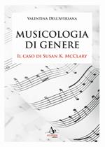 Musicologia di genere. Il caso di Susan K. McClary