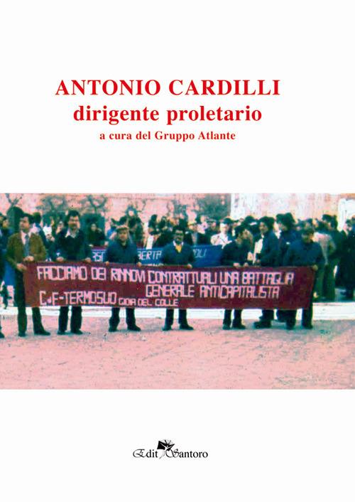 Antonio Cardilli dirigente proletario - copertina