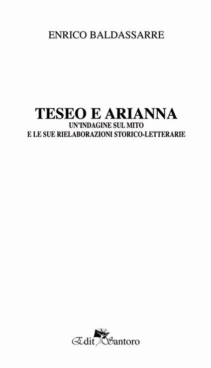 Teseo e Arianna. Un'indagine sul mito e le sue rielaborazioni storico-letterarie - Enrico Baldassarre - copertina