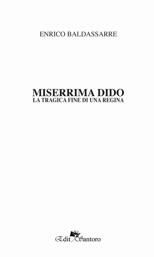 Miserrima Dido. La tragica fine di una regina - Enrico Baldassarre - copertina