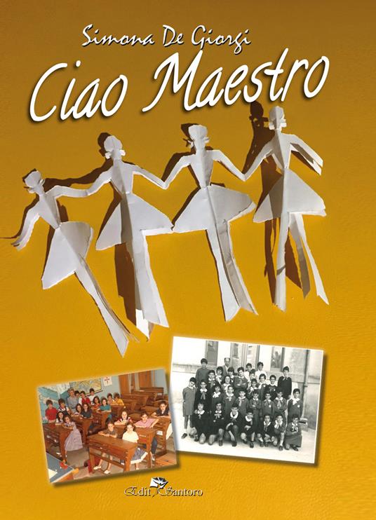 Ciao maestro - Simona De Giorgi - copertina