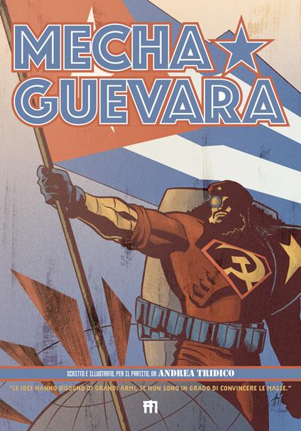 Mecha Guevara - Andrea Tridico - copertina