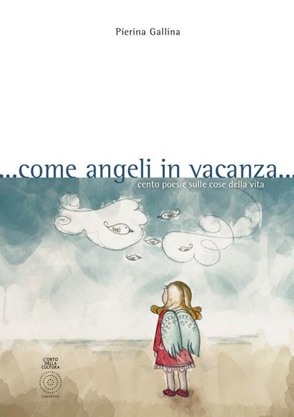 ... Come angeli in vacanza... Cento poesie sulle cose della vita - Pierina Gallina - copertina