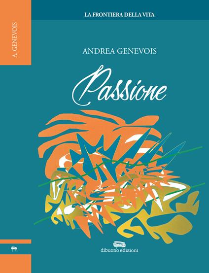 Passione - Andrea Genevois - copertina