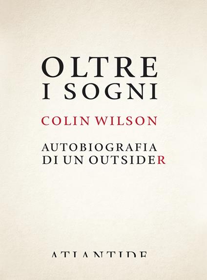 Oltre i sogni. Autobiografia di un outsider - Colin Wilson - copertina