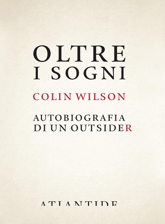 Oltre i sogni. Autobiografia di un outsider - Colin Wilson - copertina