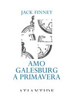 Amo Galesburg a primavera