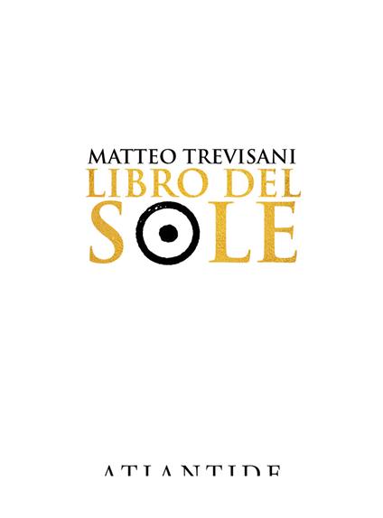 Libro del sole. Ediz. limitata - Matteo Trevisani - copertina
