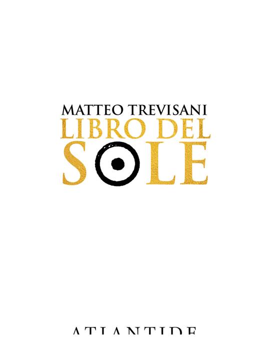 Libro del sole. Ediz. limitata - Matteo Trevisani - copertina