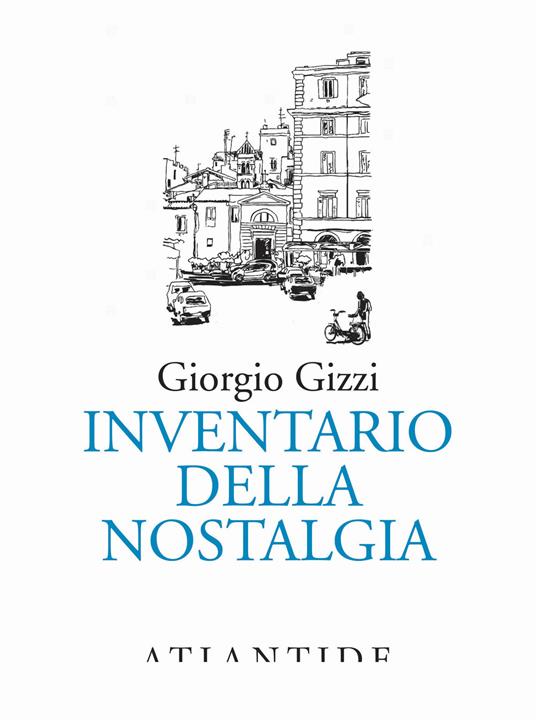 Inventario della nostalgia - Gizzi Giorgio - copertina