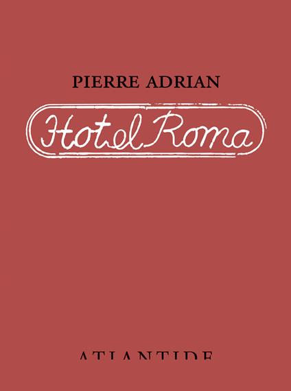 Hotel Roma - Pierre Adrian - copertina