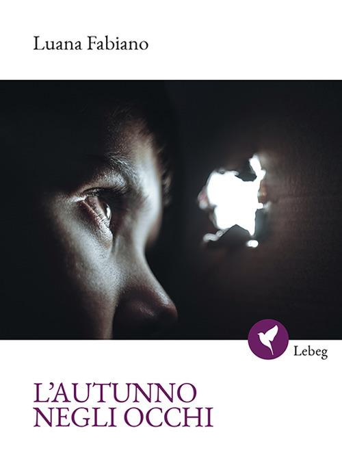 L'autunno negli occhi - Luana Fabiano - copertina