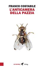 L'anticamera della pazzia. Inchieste e articoli pubblicati nel 1962 sul quotidiano «Il Paese»