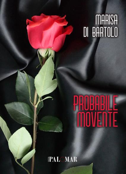 Probabile movente - Marisa Di Bartolo - copertina