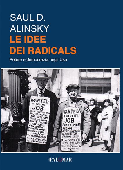 Le idee dei radicals. Potere e democrazia negli USA - Saul D. Alinsky - copertina