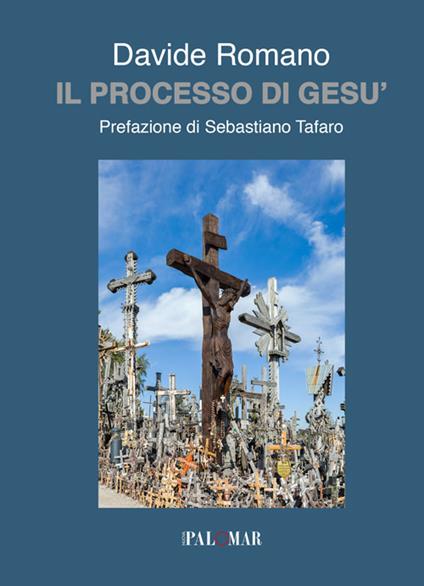 Il processo di Gesù - Davide Romano - copertina