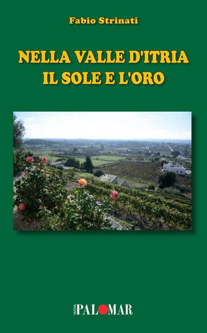 Nella Valle d'Itria il sole e l'oro - Fabio Strinati - copertina