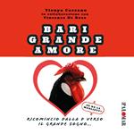 Bari grande amore (ricomincio dalla D verso il grande sogno)