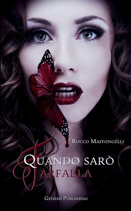 Quando sarò farfalla - Rocco Maffongelli - copertina