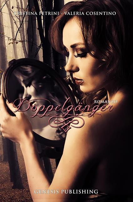 Doppelgänger - Cristina Petrini,Valeria Cosentino - copertina