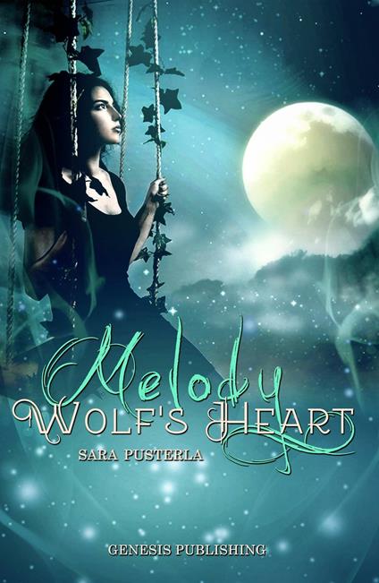 Melody. Wolf's heart - Sara Pusterla - copertina