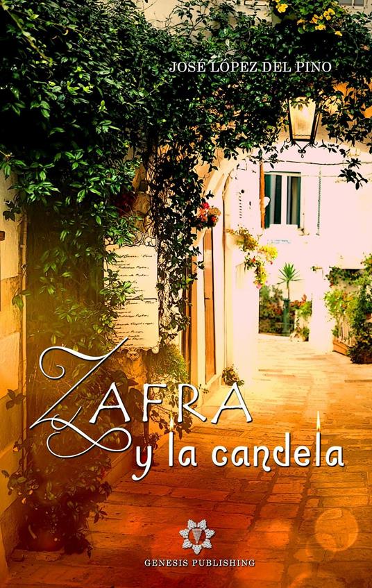 Zafra y la Candela - José López Del Pino - copertina