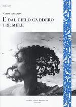 E dal cielo caddero tre mele