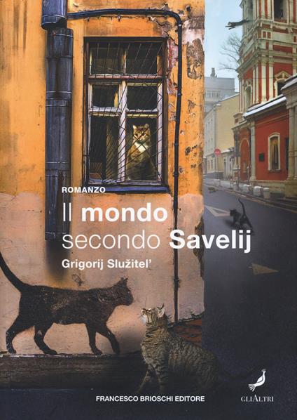 Il mondo secondo Savelij - Grigory Sluzhitel - copertina