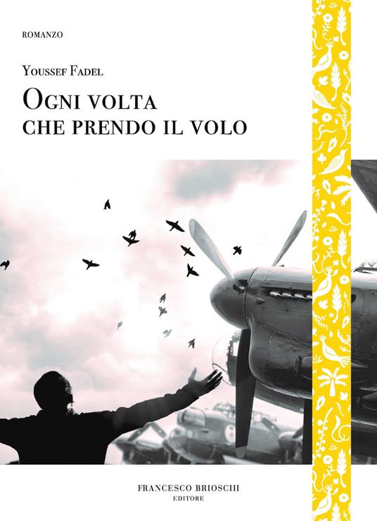 Ogni volta che prendo il volo - Youssef Fadel,Cristina Dozio - ebook