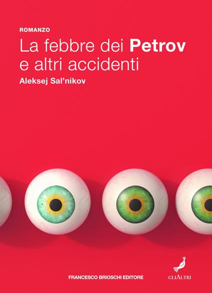 La febbre dei Petrov e altri accidenti - Aleksej Salnikov,Leonardo Marcello Pignataro - ebook