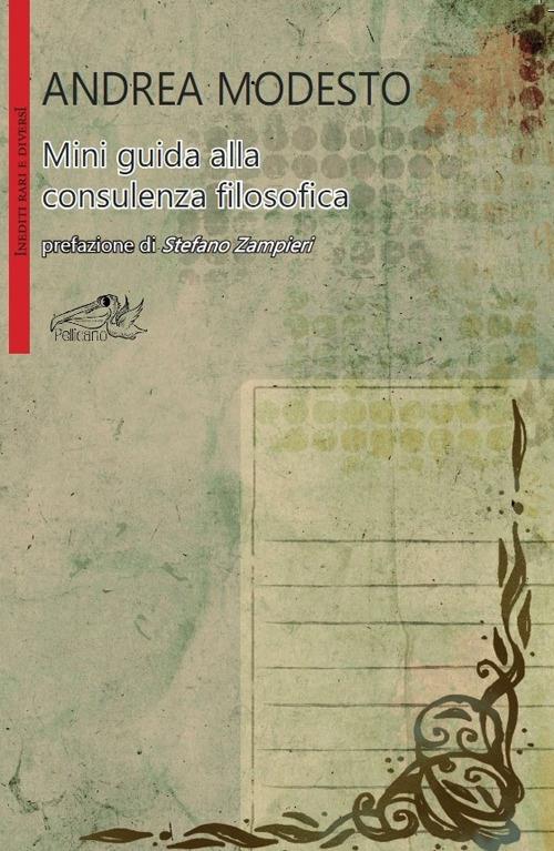 Mini guida alla consulenza filosofica - Andrea Modesto - copertina