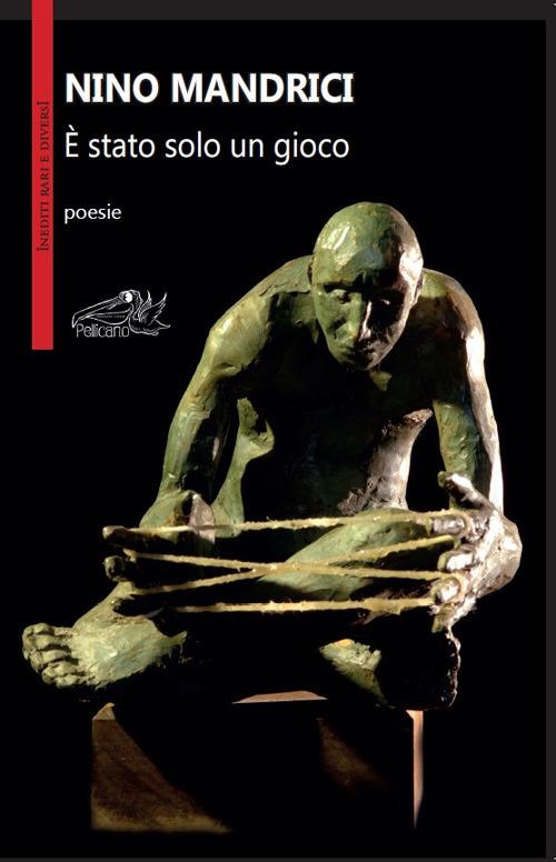È stato solo un gioco - Nino Mandrici - copertina