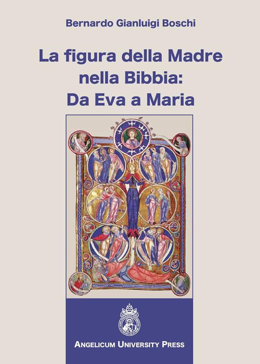 La figura della madre nella Bibbia: da Eva a Maria - Bernardo Gianluigi Boschi - copertina