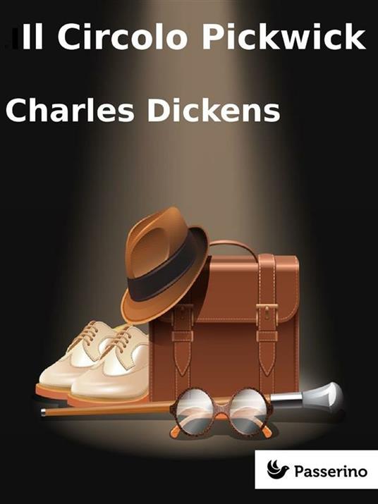 Il Circolo Pickwick - Charles Dickens - ebook