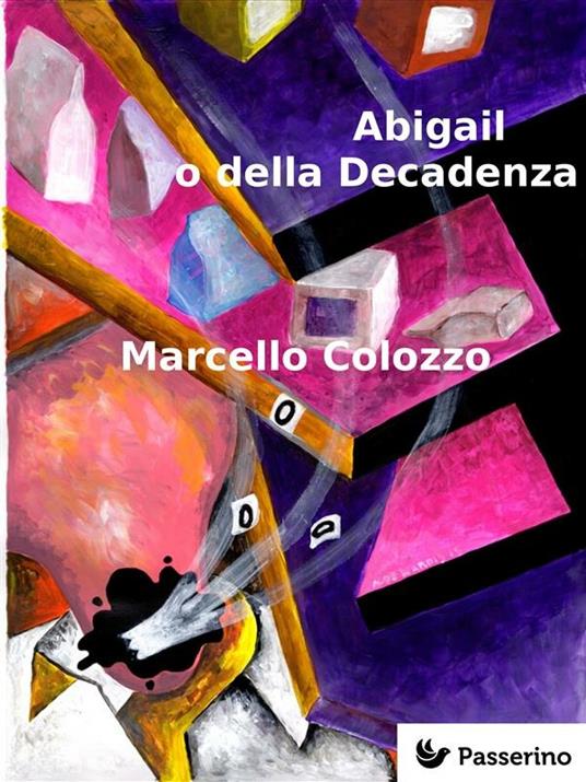 Abigail o della decadenza - Marcello Colozzo - ebook