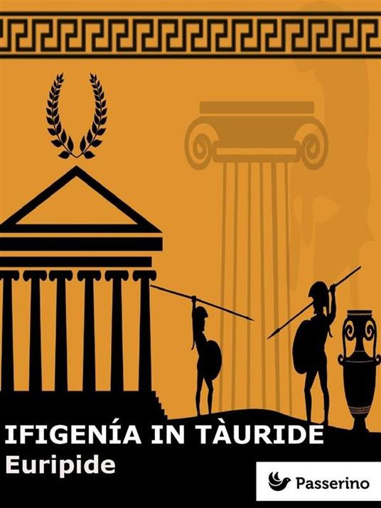Ifigenia in Tauride - Euripide,Ettore Romagnoli - ebook