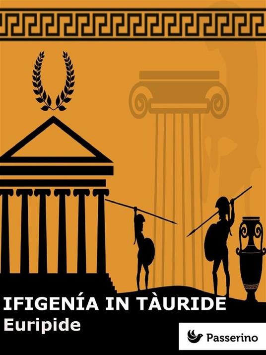 Ifigenía in Tàuride - Euripide,Ettore Romagnoli - ebook