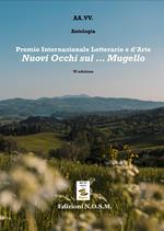Premio Internazionale Letterario e d'Arte «Nuovi Occhi sul Mugello» VI edizione