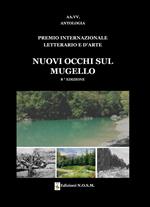 Premio Internazionale Letterario e d'Arte «Nuovi Occhi sul Mugello» 8ª edizione