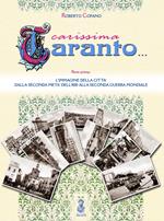 Carissima Taranto. Vol. 1: L' immagine della città dalla seconda metà dell'800 alla seconda guerra mondiale