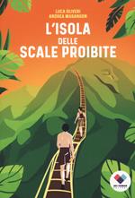 L'isola delle scale proibite