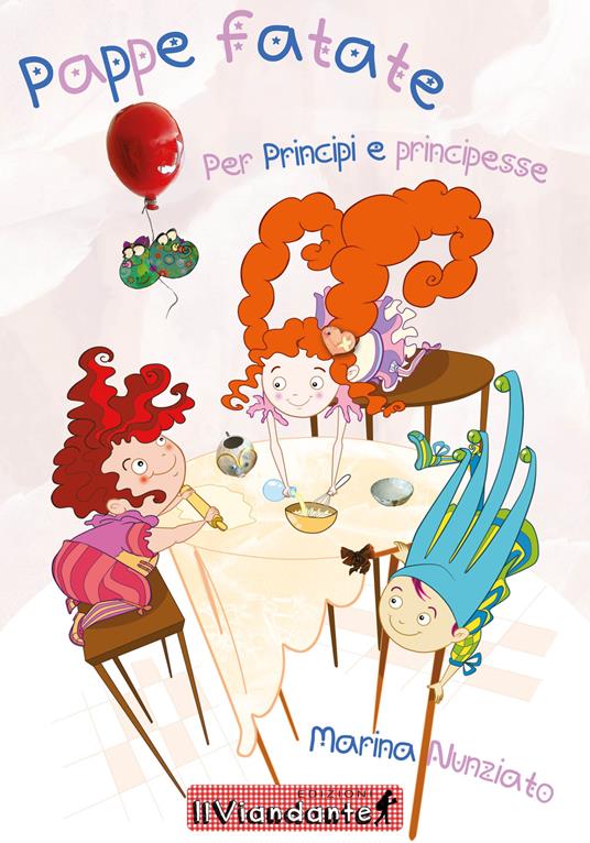 Pappe fatate per principi e principesse - Marina Nunziato - copertina