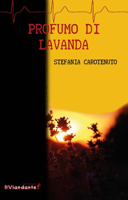 Profumo di lavanda - Stefania Carotenuto - copertina