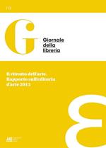 Il ritratto dell'arte. Rapporto sull'editoria d'arte 2013