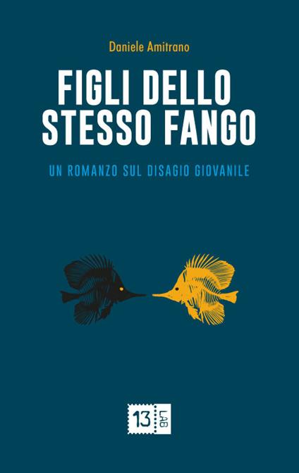 Figli dello stesso fango - Daniele Amitrano - copertina