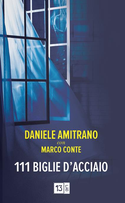 111 biglie d'acciaio - Daniele Amitrano,Marco Conte - copertina
