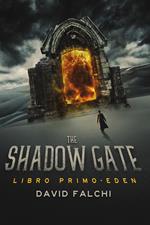 Eden. The shadow gate. Vol. 1
